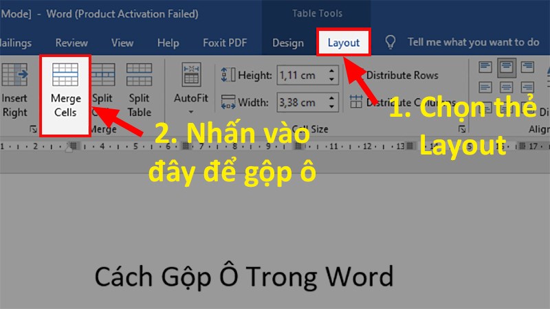 Chọn thẻ Layout > Chọn Merge Cells để gộp các ô vừa chọn